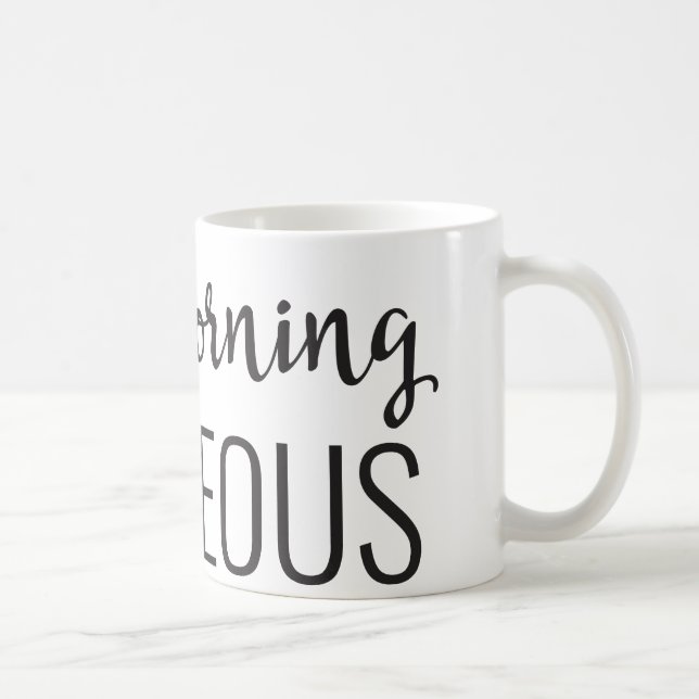 Tasse 11oz magnifique bonjour (Droite)