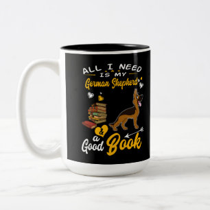 Tasse 2 Couleurs 1 Tout Ce Dont J'Ai Besoin Est Mon Berger Allemand