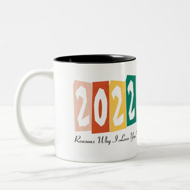 Tasse 2 Couleurs 2022 Raisons pour lesquelles je vous aime (Gauche)