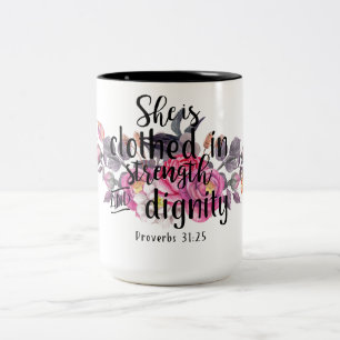 Tasse 2 Couleurs 31:25 de proverbes elle est vêtue de la force