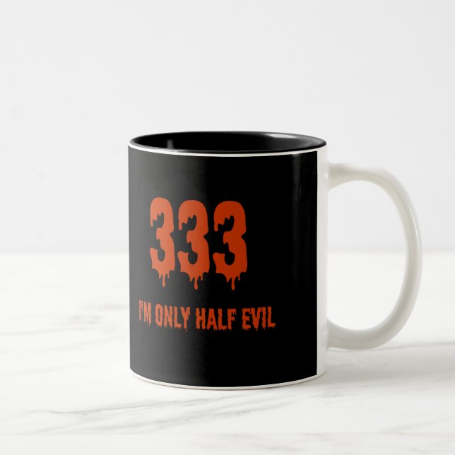 Tasse 2 Couleurs 333 Seulement Moitié Mal (Droit)