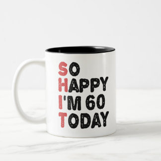 Tasse 2 Couleurs 60e anniversaire So Happy I'm 60 Today Cadeau drôl
