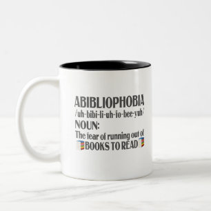 Tasse 2 Couleurs Abibliophobia Definition Bookworts Reader