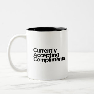 Tasse 2 Couleurs Accepte actuellement des compliments   Cadeau drôl