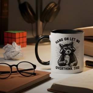 Tasse 2 Couleurs Accroche-toi, laisse-moi réfléchir à cela
