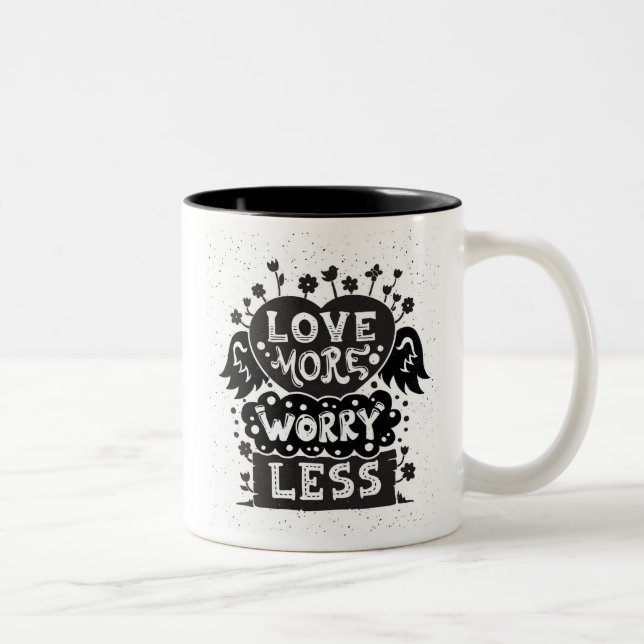 Tasse 2 Couleurs Aimez plus d'inquiétude moins (Droit)