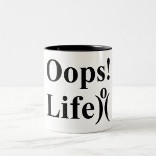 Tasse 2 Couleurs Aimez votre vie. Ne montrez pas Oups !