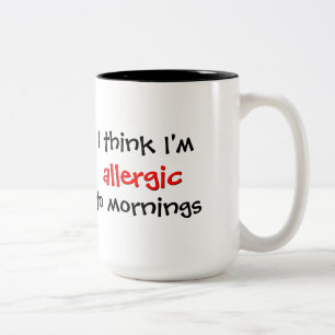 Tasse 2 Couleurs allergique aux matins