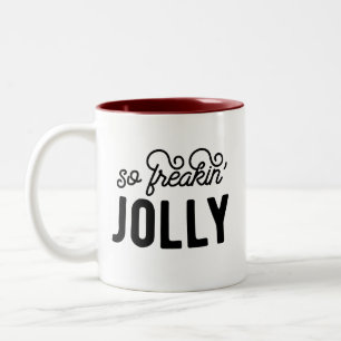 Tasse 2 Couleurs Alors Freakin Jolly Noël