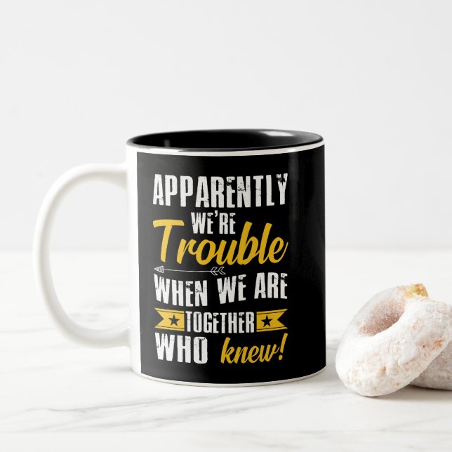Tasse 2 Couleurs Apparemment, nous avons du mal à être ensemble (Avec donut)