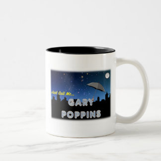 Tasse 2 Couleurs Appelez-juste moi Gary Poppins