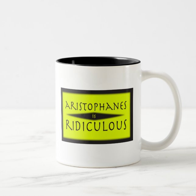 Tasse 2 Couleurs Aristophanes est ridicule (Droit)