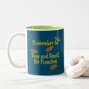 Tasse 2 Couleurs Arrêtez et sentez les Roaches Turquoise BG