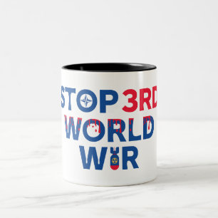 Tasse 2 Couleurs Arrêtez la guerre mondiale. Faire du monde de la l