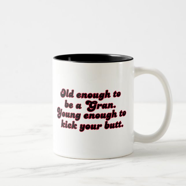 Tasse 2 Couleurs Assez vieille mamie (Droit)