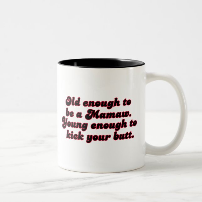 Tasse 2 Couleurs Assez vieux Mamaw (Droit)