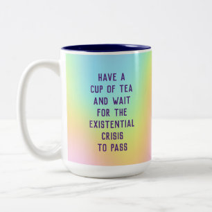 Tasse 2 Couleurs "Attendez Que La Crise Existentielle Soit Passée"
