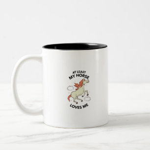 Tasse 2 Couleurs Au moins mon cheval m'aime
