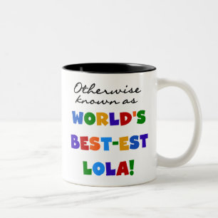 Tasse 2 Couleurs Autrement connu comme les meilleurs cadeaux Lola