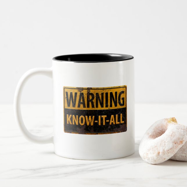 Tasse 2 Couleurs AVERTISSEMENT KNOW-IT-ALL - Métal Danger Signal de (Avec donut)