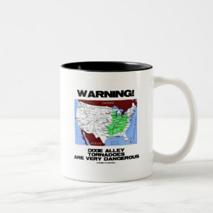 Tasse 2 Couleurs Avertissement ! Les tornades d'allée de Dixie son