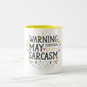 Tasse 2 Couleurs Avertissement pouvant contenir des sarcasmes