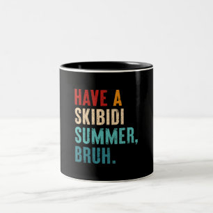 Tasse 2 Couleurs Avoir Un Skibidi Été Bruh Funny Enseignant Dernier