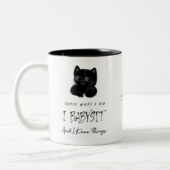 Tasse 2 Couleurs Babysitter I Babysit & Know Things Cadeau (Gauche)