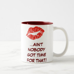 Tasse 2 Couleurs Baisers… N'est personne heure obtenue pour cela