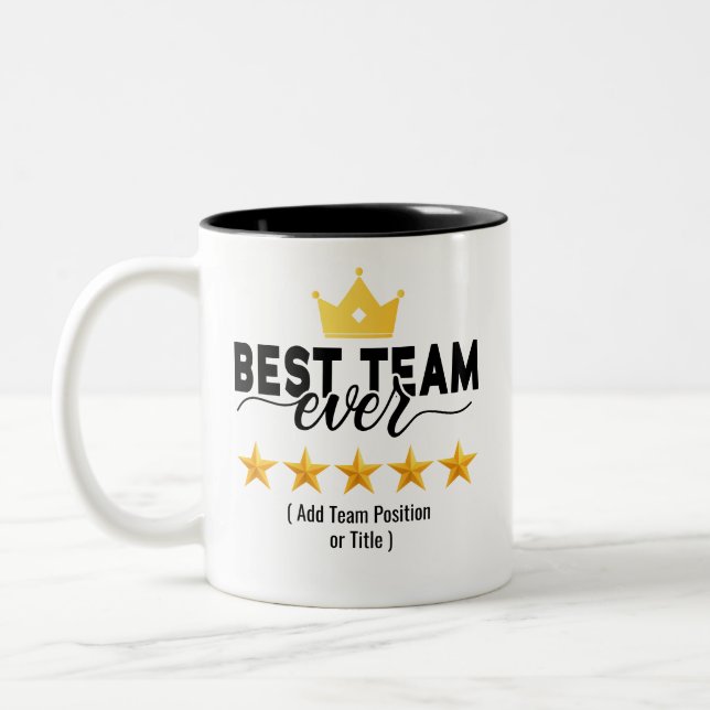 Tasse 2 Couleurs Best Team Ever | Custom Name or Job Two-Tone Coffe (Gauche)