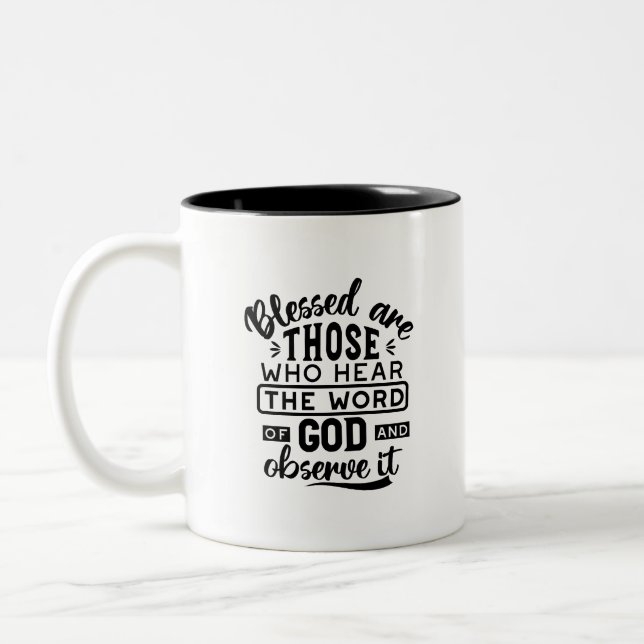 Tasse 2 Couleurs Blessed Are Those Who Hear the Word of God Quotes (Gauche)