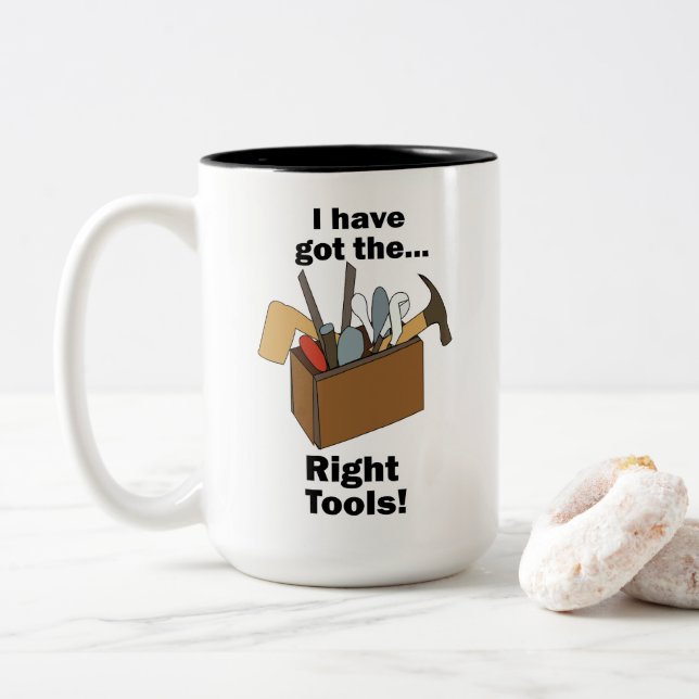Tasse 2 Couleurs Boîte à outils de bricoleur J'ai les bons outils B (Avec donut)