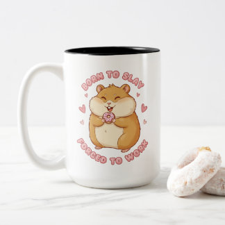 Tasse 2 Couleurs Born To Slay Hamster Funny Work Gift for Her LOL