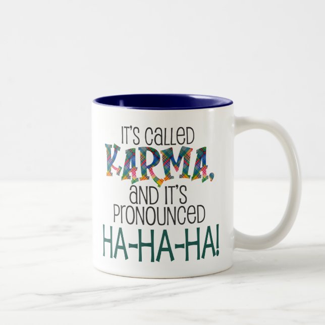Tasse 2 Couleurs Ça s'appelle Karma (Droit)