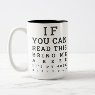 Tasse 2 Couleurs Cadeau drôle d'anniversaire 40 ans personnalisé po