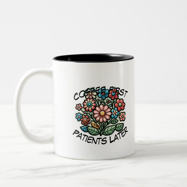 Tasse 2 Couleurs Café D'Abord. Patients Plus Tard. (Gauche)