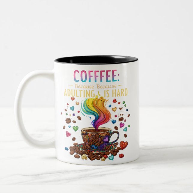 Tasse 2 Couleurs Café : Parce que Adulter est difficile - Drôle Deu (Gauche)