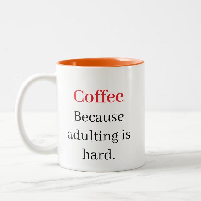 Tasse 2 Couleurs Café : Parce que Adulter est drôle (Gauche)