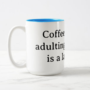 Tasse 2 Couleurs Café, parce que devenir adulte sans ça c'est vache