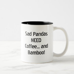 Tasse 2 Couleurs Café triste du BESOIN de pandas… et bambou !