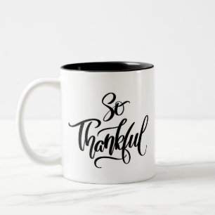 Tasse 2 Couleurs Calligraphie de pinceau 'So Thankful'