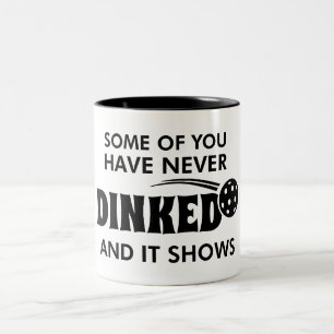 Tasse 2 Couleurs Certains D'Entre Vous N'Ont Jamais Dinqué Et Cela