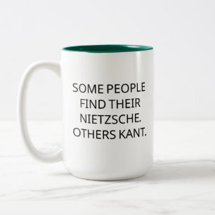 Tasse 2 Couleurs Certains Trouvent Leur Nietzsche. Autres Kant.