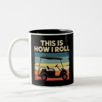 C'est comme ça que je roule drôle chariot de golf 
