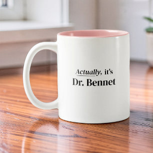 Tasse 2 Couleurs C'est en fait le Dr Diplômé de Funny Doctorate