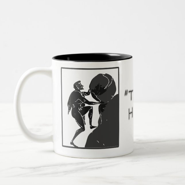 Tasse 2 Couleurs C'est juste comment je roule --Sisyphus (Gauche)