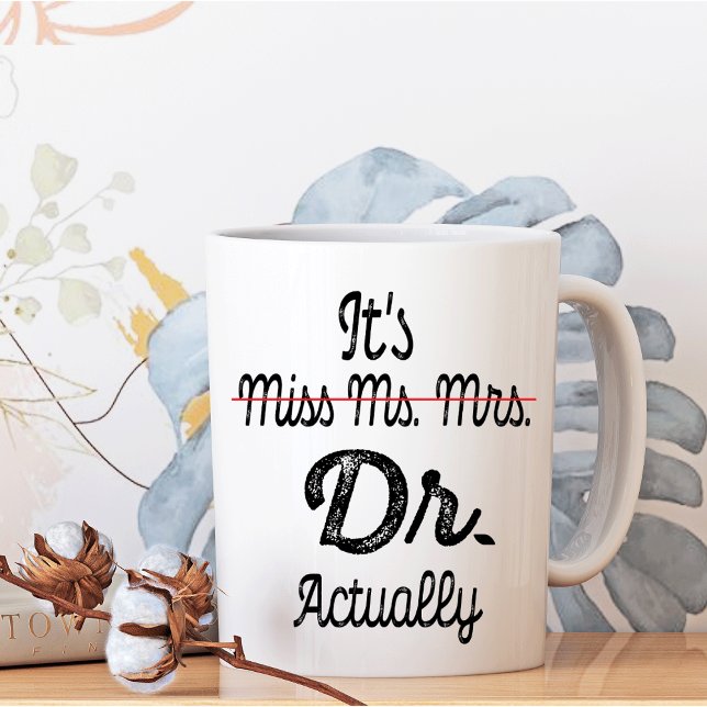 Tasse 2 Couleurs C'est Mlle Mme Mme Dr. Dr. En fait Docteur (Créateur téléchargé)