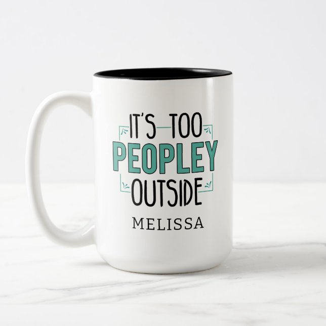 Tasse 2 Couleurs C'est trop de gens à l'extérieur Introvert Personn (Gauche)