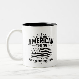Tasse 2 Couleurs C'est une chose américaine humour patriotique USA