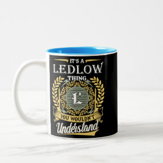 Tasse 2 Couleurs C'est une chose de Ledlow que vous ne pourriez pas